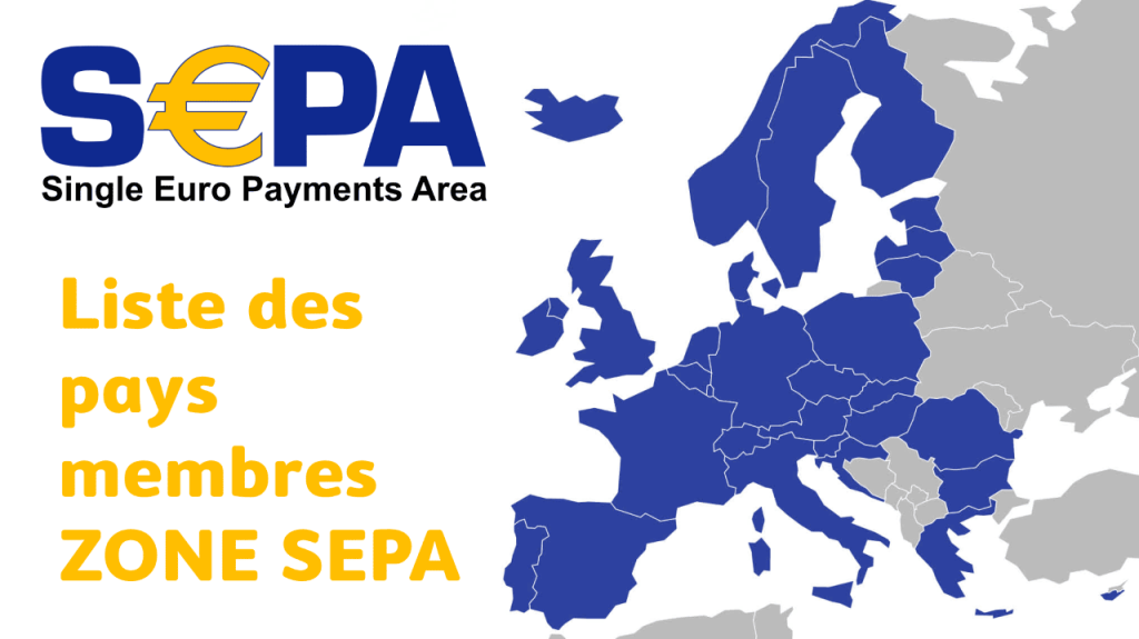 Carte des pays membres de la zone SEPA (Single Euro Payments Area)